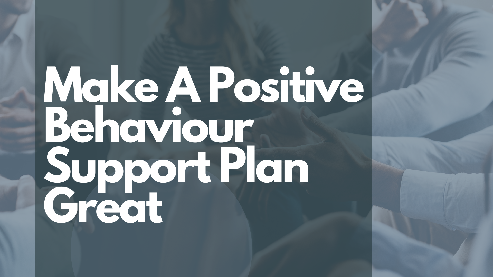 Positive Behaviour Support Service helps to Increase effective communication and help build positive relationships and improve your quality of life.